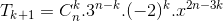 T_{k+1}=C_{n}^{k}.3^{n-k}.(-2)^{k}.x^{2n-3k}