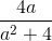 \frac{4a}{a^{2}+4}