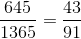 \frac{645}{1365}=\frac{43}{91}