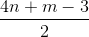 \frac{4n + m - 3}{2}