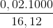 \frac{0,02 .1000}{16,12}