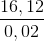 \frac{16,12}{0,02}