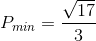 P_{min}=\frac{\sqrt{17}}{3}