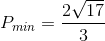 P_{min}=\frac{2\sqrt{17}}{3}