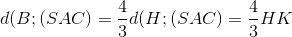 d(B; (SAC)=\frac{4}{3}d(H; (SAC)=\frac{4}{3}HK