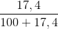 \frac{17,4}{100 + 17,4}