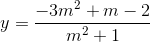 y=\frac{-3m^{2}+m-2}{m^{2}+1}