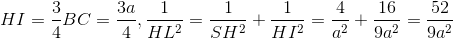 HI=\frac{3}{4}BC=\frac{3a}{4},\frac{1}{HL^{2}}=\frac{1}{SH^{2}}+\frac{1}{HI^{2}}=\frac{4}{a^{2}}+\frac{16}{9a^{2}}=\frac{52}{9a^{2}}