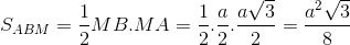 S_{ABM}=\frac{1}{2}MB.MA=\frac{1}{2}.\frac{a}{2}.\frac{a\sqrt{3}}{2}=\frac{a^{2}\sqrt{3}}{8}