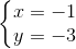 \left\{\begin{matrix} x=-1\\ y=-3 \end{matrix}\right.