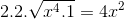 2.2.\sqrt{x^{4}.1}=4x^{2}