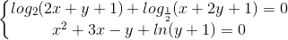 \left\{\begin{matrix} log_{2}(2x+y+1)+ log_{\frac{1}{2}}(x+2y+1)=0\\ x^{2}+3x - y + ln (y+1)=0 \end{matrix}\right.