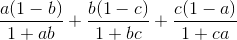 \frac{a(1-b)}{1+ab} + \frac{b(1-c)}{1+bc} + \frac{c(1-a)}{1+ca}