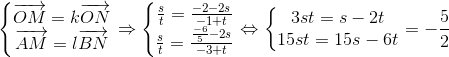 \left\{\begin{matrix} \overrightarrow{OM}=k\overrightarrow{ON} & \\ \overrightarrow{AM}=l\overrightarrow{BN}& \end{matrix}\right.\Rightarrow \left\{\begin{matrix} \frac{s}{t}=\frac{-2-2s}{-1+t} & \\ \frac{s}{t}=\frac{\frac{-6}{5}-2s}{-3+t} & \end{matrix}\right.\Leftrightarrow \left\{\begin{matrix} 3st=s-2t & \\ 15st=15s-6t & \end{matrix}\right.\Rightarrow t=-\frac{5}{2}