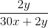 \frac{2y}{30x + 2y}