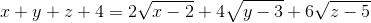 x+y+z+4=2\sqrt{x-2}+4\sqrt{y-3}+6\sqrt{z-5}