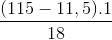 \frac{(115-11,5).1}{18}