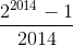 \frac{2^{2014}-1}{2014}