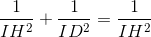 \frac{1}{IH^{2}}+\frac{1}{ID^{2}}=\frac{1}{IH^{2}}