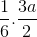 \frac{1}{6}.\frac{3a}{2}