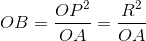 OB=\frac{OP^{2}}{OA}=\frac{R^{2}}{OA}