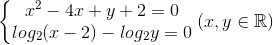 \left\{\begin{matrix} x^{2}-4x+y+2=0 & \\ log_{2}(x-2)-log_{2}y=0 & \end{matrix}\right.(x,y\in \mathbb{R})