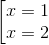 \begin{bmatrix} x=1 & \\ x=2 & \\ & \end{matrix}