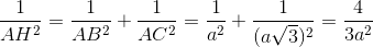 \frac{1}{AH^{2}}=\frac{1}{AB^{2}}+\frac{1}{AC^{2}}=\frac{1}{a^{2}}+\frac{1}{(a\sqrt{3})^{2}}=\frac{4}{3a^{2}}