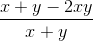 \frac{x+y-2xy}{x+y}