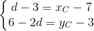 \left\{\begin{matrix} d - 3 = x_{C} - 7 & \\ 6 - 2d = y_{C} - 3 & \end{matrix}\right.