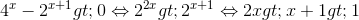 4^{x}-2^{x+1}>0\Leftrightarrow 2^{2x}>2^{x+1}\Leftrightarrow 2x>x+1\Leftrightarrow x>1