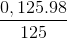 \frac{0,125 . 98}{125}