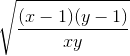 \sqrt{\frac{(x - 1)(y - 1)}{xy}}