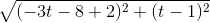 \sqrt{(-3t - 8 + 2)^2 + (t - 1)^2}