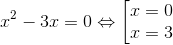 x^{2}-3x=0\Leftrightarrow \left [ \begin{matrix} x=0 & \\ x=3 & \end{matrix}\right.