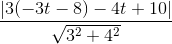 \frac{|3(-3t - 8) - 4t + 10|}{\sqrt{3^{2}+4^{2}}}