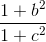 \frac{1 + b^2}{1 + c^2}