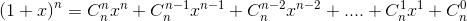 {\left( {1 + x} \right)^n} = C_n^n{x^n} + C_n^{n - 1}{x^{n - 1 + C_n^{n - 2}{x^{n - 2}} + .... + C_n^1{x^1} + C_n^0