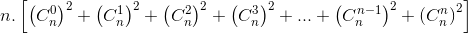 n.\left[ e_{\left( {C_n^0} \right)}^2} + e_\left( {C_n^1} \right)}^2} + e_\left( {C_n^2} \right)}^2} + {{\left( {C_n^3} \right)}^2} + ... + {{\left( {C_n^{n - 1 \right)}^2} + e_\left( {C_n^n} \right)}^2 \right]