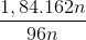 \frac{1,84. 162n}{96n}