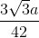 \frac{3\sqrt{3}a}{42}