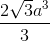 \frac{2\sqrt{3}a^3}{3}