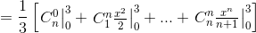 =\frac{1}{3}\begin{bmatrix} \left.\begin{matrix} C_{n}^{0} \end{matrix}\right|_{0}^{3}+\left.\begin{matrix} C_{1}^{n}\frac{x^{2}}{2} \end{matrix}\right|_{0}^{3}+...+\left.\begin{matrix} C_{n}^{n}\frac{x^{n}}{n+1} \end{matrix}\right|_{0}^{3} \end{bmatrix}