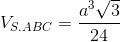 V_{S.ABC}=\frac{a^e_3\sqrt{3}}{24}