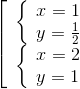 \left[ \begin{array}{l} \left\{ \begin{array}{l} x = 1\\ y = \frac{1}{2} \end{array} \right.\\ \left\{ \begin{array}{l} x = 2\\ y = 1 \end{array} \right. \end{array} \right.