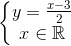 \left\{\begin{matrix} y=\frac{x-3}{2}\\ x\in \mathbb{R} \end{matrix}\right.