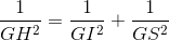 \frac{1}{GH^{2}}=\frac{1}{GI^{2}}+\frac{1}{GS^{2}}