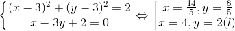 \left\{\begin{matrix} (x-3)^{2}+(y-3)^{2}=2 & \\ x-3y+2=0 & \end{matrix}\right.\Leftrightarrow \left [ \begin{matrix} x=\frac{14}{5},y=\frac{8}{5} & \\ x=4,y=2(l) & \end{matrix}\right.