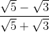 \frac{\sqrt{5} - \sqrt{3}}{\sqrt{5} + \sqrt{3}}