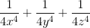 \frac{1}{4x^{4}}+ \frac{1}{4y^{4}}+ \frac{1}{4z^{4}} \right